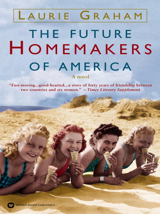 Title details for The Future Homemakers of America by Laurie Graham - Wait list